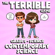 Contemporary Science THE TERRIBLE GAME - No Prep Grade 8 Science Review Activity