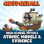 Atomic Models & Evidence GRUDGEBALL Science Game - No Prep Physics Review