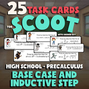 Base Case and Inductive Step SCOOT TASK CARDS Math Game - No Prep PreCalculus