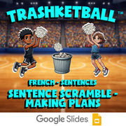 Sentence Scramble - Making Plans TRASHKETBALL French Game - No Prep Exercise