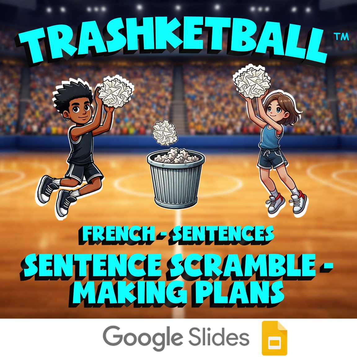 Sentence Scramble - Making Plans TRASHKETBALL French Game - No Prep Exercise