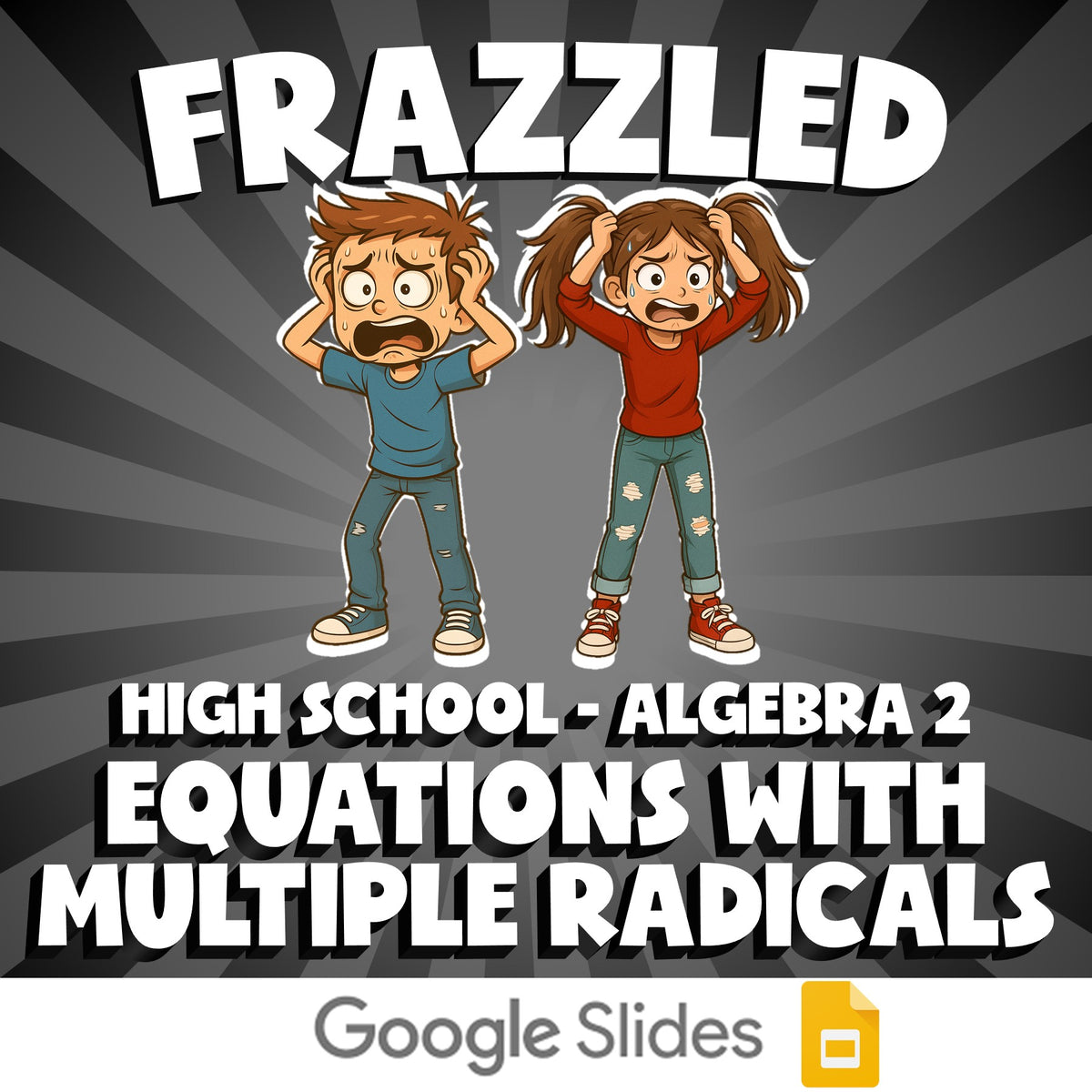 Equations with Multiple Radicals FRAZZLED Math Game - No Prep Algebra 2 Review