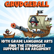 Find the Strongest Support in an Argument GRUDGEBALL ELA Game - No Prep Grade 10