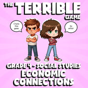 Economic Connections THE TERRIBLE GAME - No Prep Grade 4 Socials Review Activity