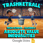 Absolute Value Inequalities TRASHKETBALL Math Game - No Prep Algebra 1 Review