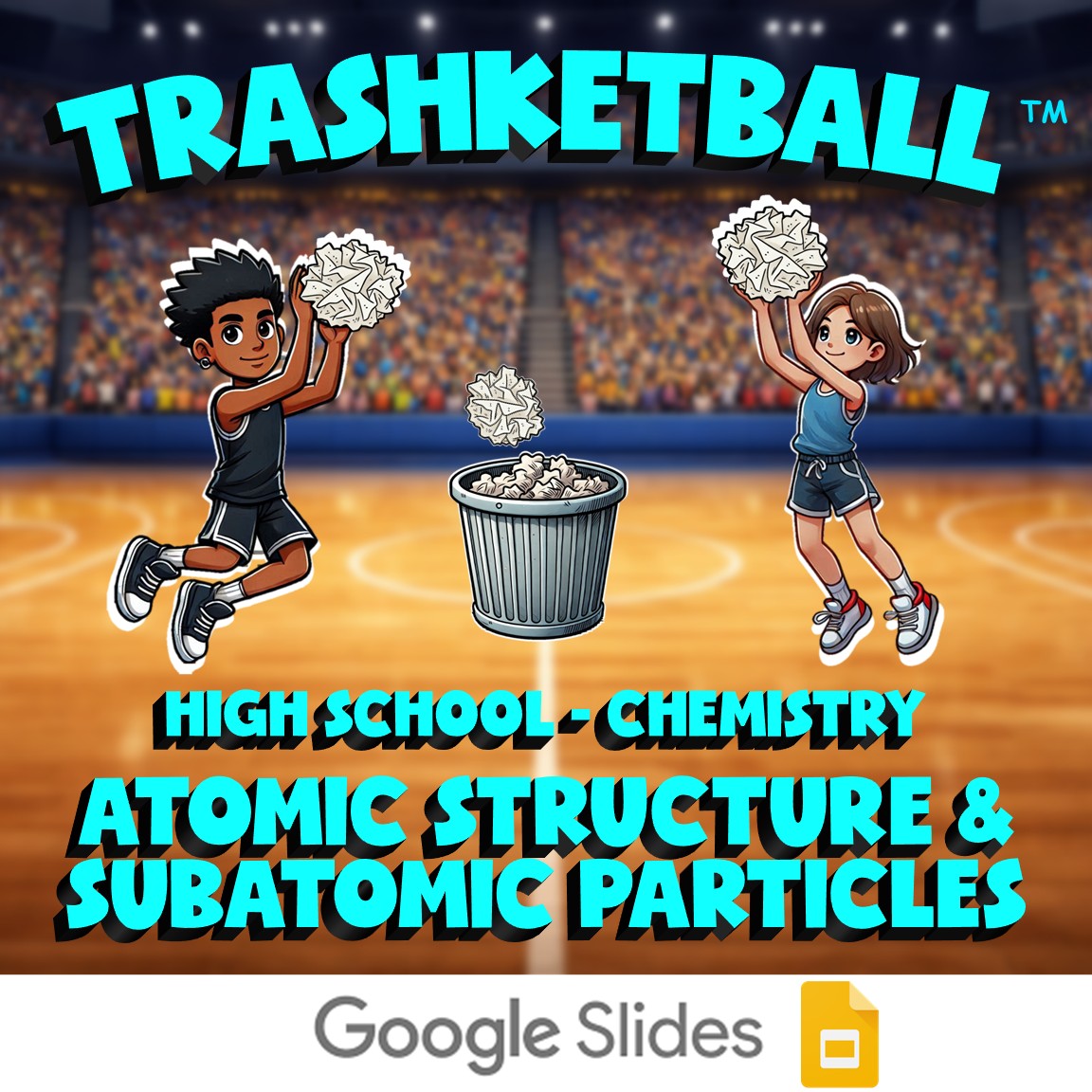 Atomic Structure & Subatomic Particles TRASHKETBALL Science Game - Chemistry