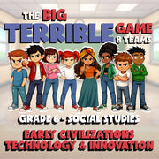 Early Civilizations Technology & Innovation BIG TERRIBLE GAME - Grade 6 Socials