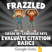 Evaluate Citation Basics FRAZZLED ELA Game - No Prep Grade 10 Review Activity