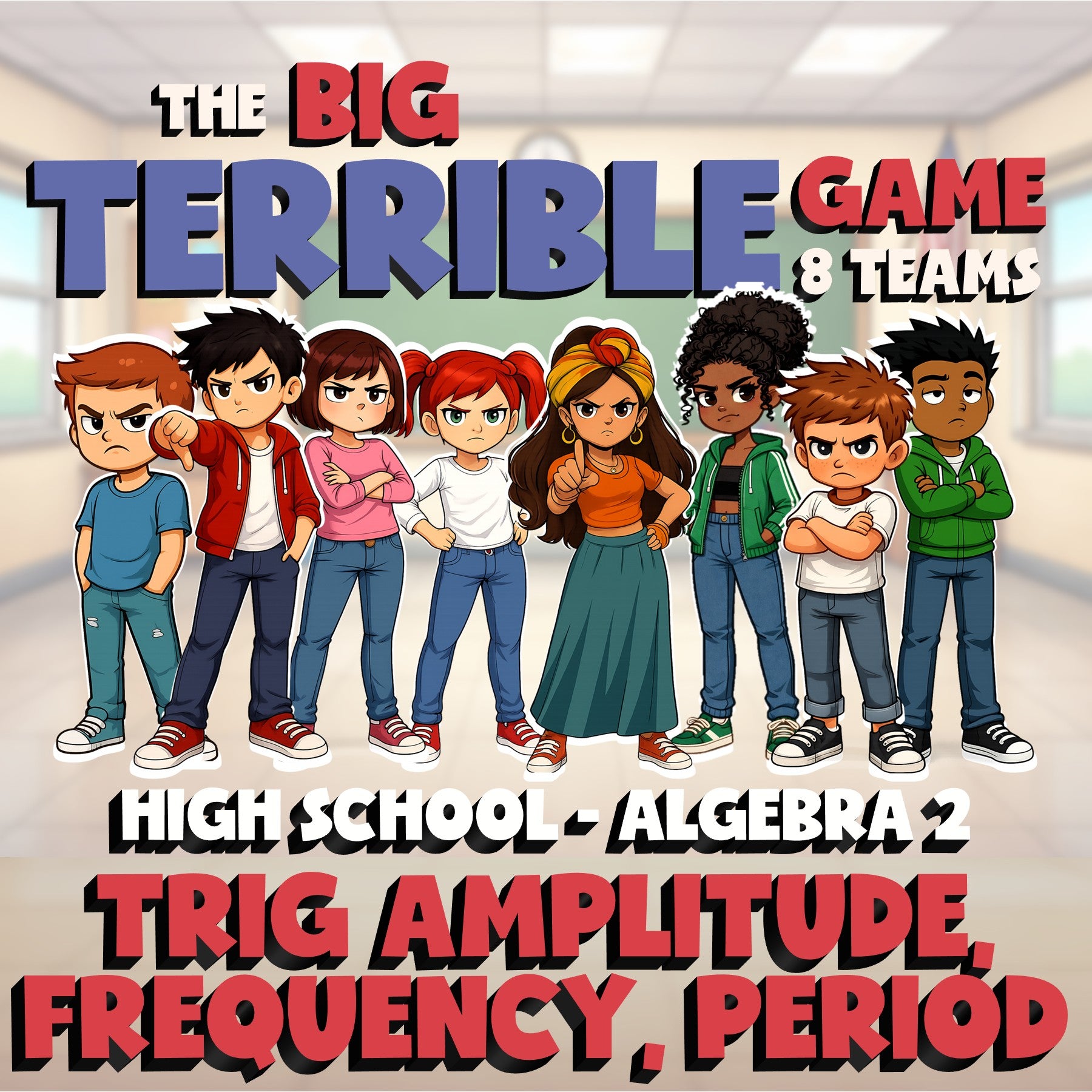 Trig Amplitude, Frequency, Period BIG TERRIBLE GAME - No Prep Algebra 2 Review