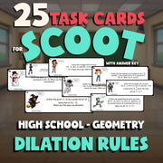 Dilation Rules SCOOT TASK CARDS Math Game - No Prep Geometry Review Activity