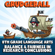 Balance & Fairness in Research Conclusions GRUDGEBALL ELA Game - No Prep Grade 8