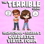 Quadratics Vertex Form THE TERRIBLE GAME - No Prep Algebra 2 Math Review