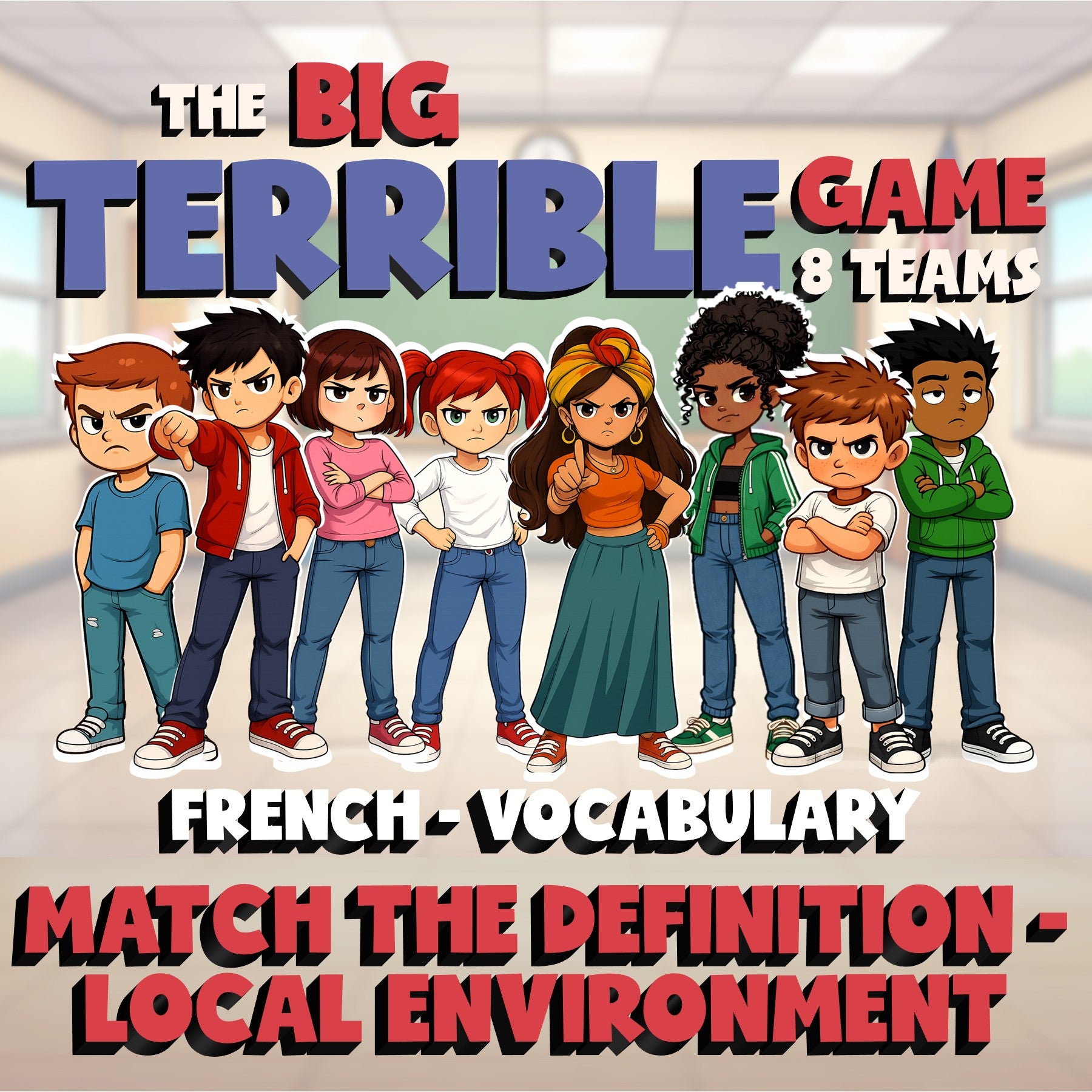 Match the Definition - Local Environment BIG TERRIBLE GAME - French Exercise