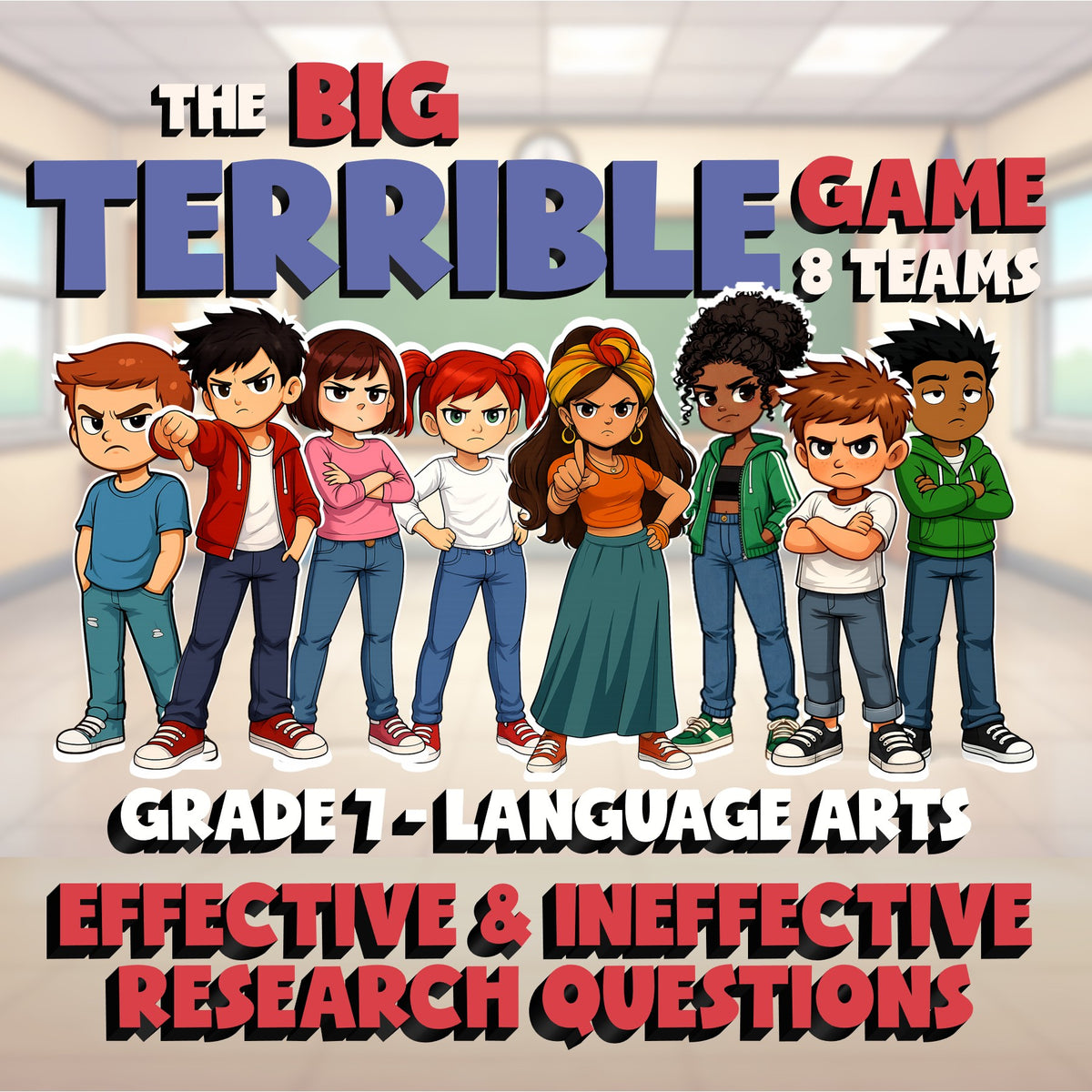 Effective & Ineffective Research Questions BIG TERRIBLE GAME - Grade 7 ELA