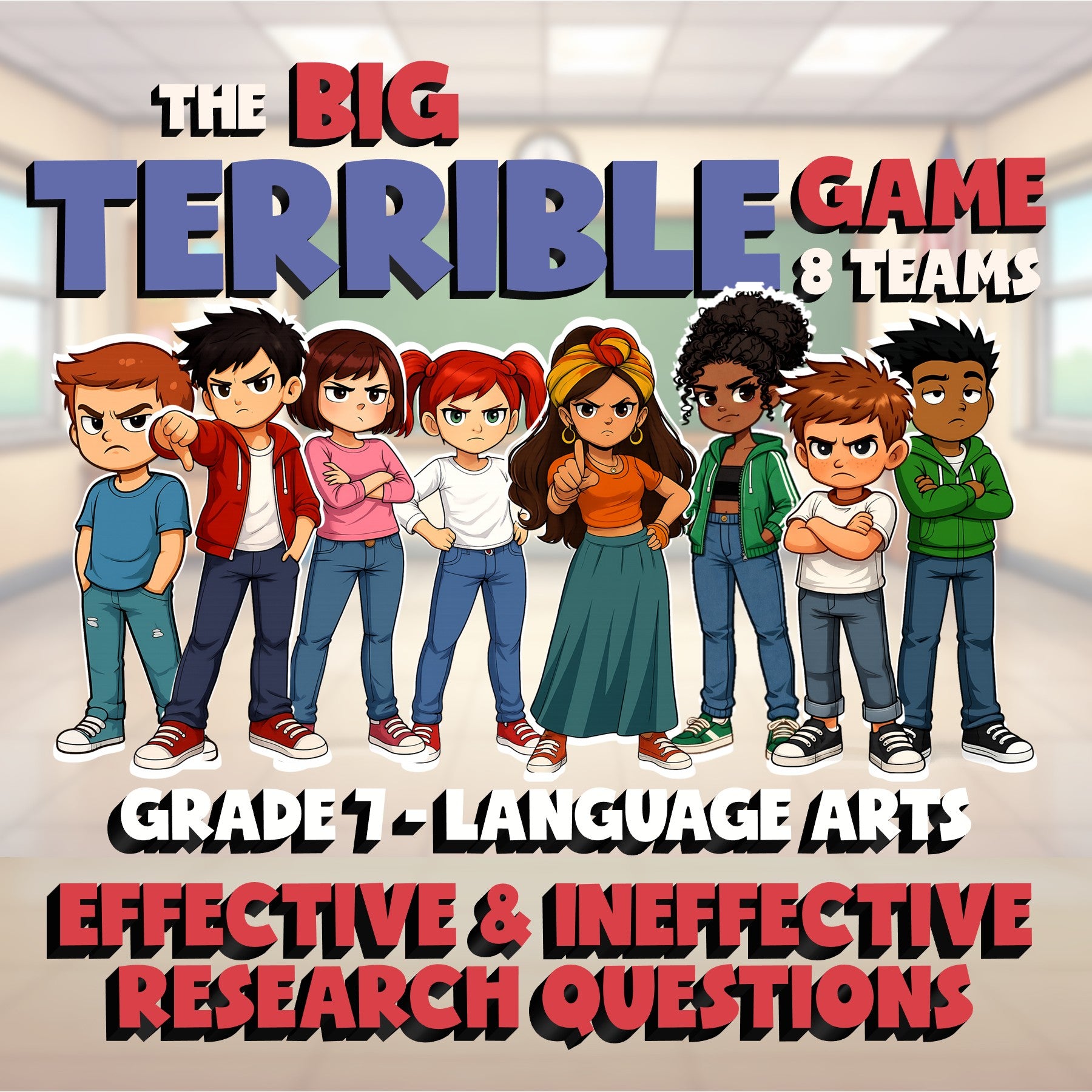Effective & Ineffective Research Questions BIG TERRIBLE GAME - Grade 7 ELA