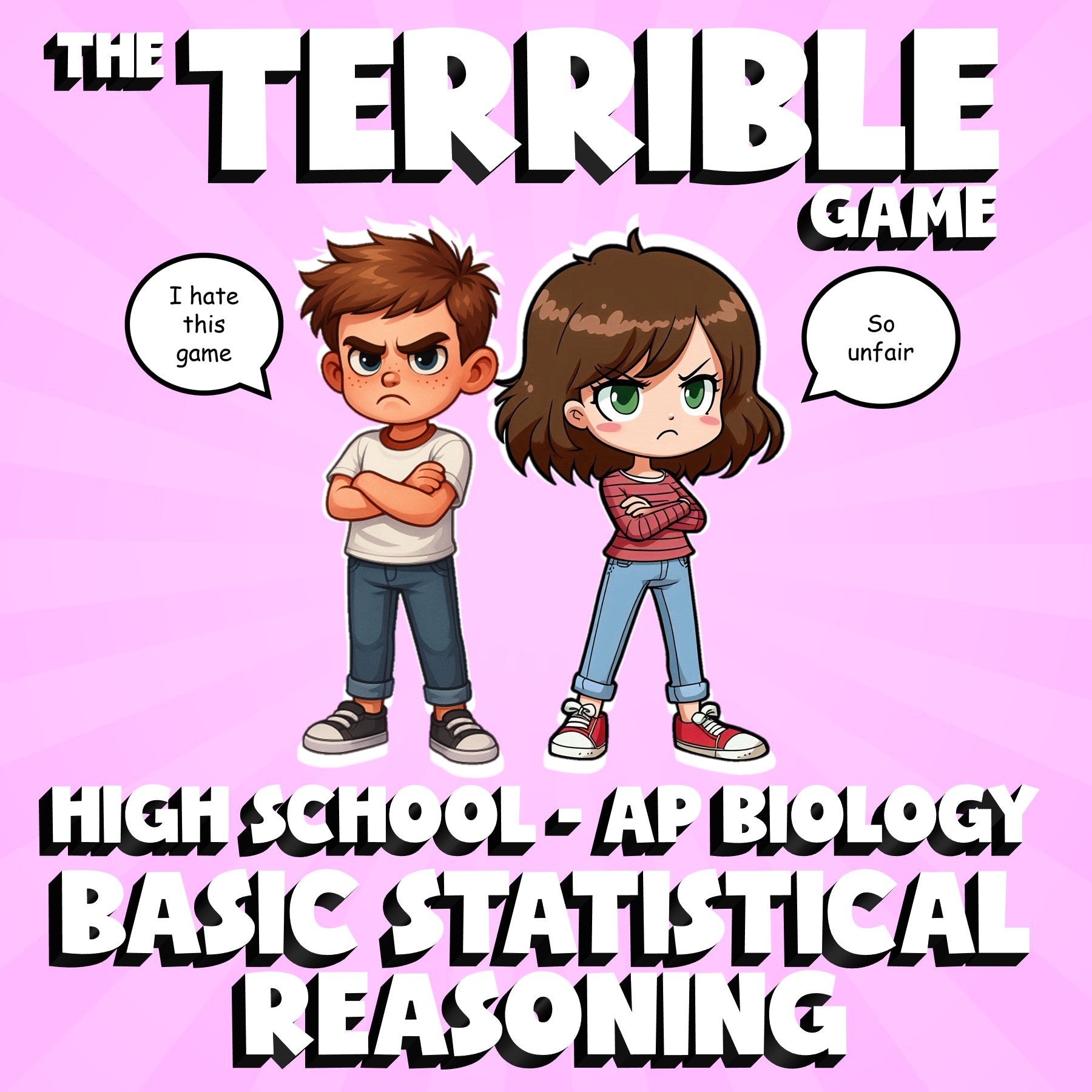 Basic Statistical Reasoning THE TERRIBLE GAME - AP Biology Science Review