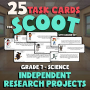 Independent Research Projects SCOOT TASK CARDS Science Game - No Prep Grade 7