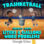 Liters & Gallons Word Problems TRASHKETBALL Math Game - No Prep Grade 5 Review