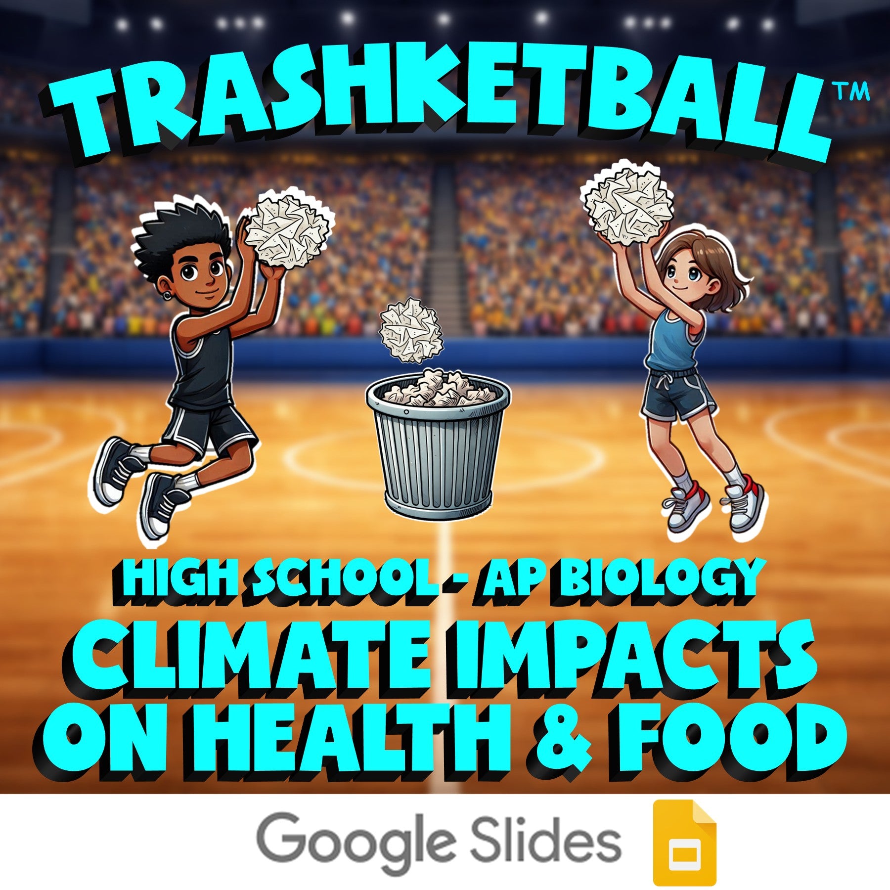 Climate Impacts on Health & Food TRASHKETBALL Science Game - No Prep AP Biology