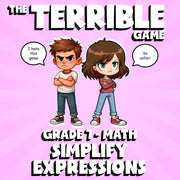 Simplify Expressions THE TERRIBLE GAME - No Prep Grade 7 Math Review Activity