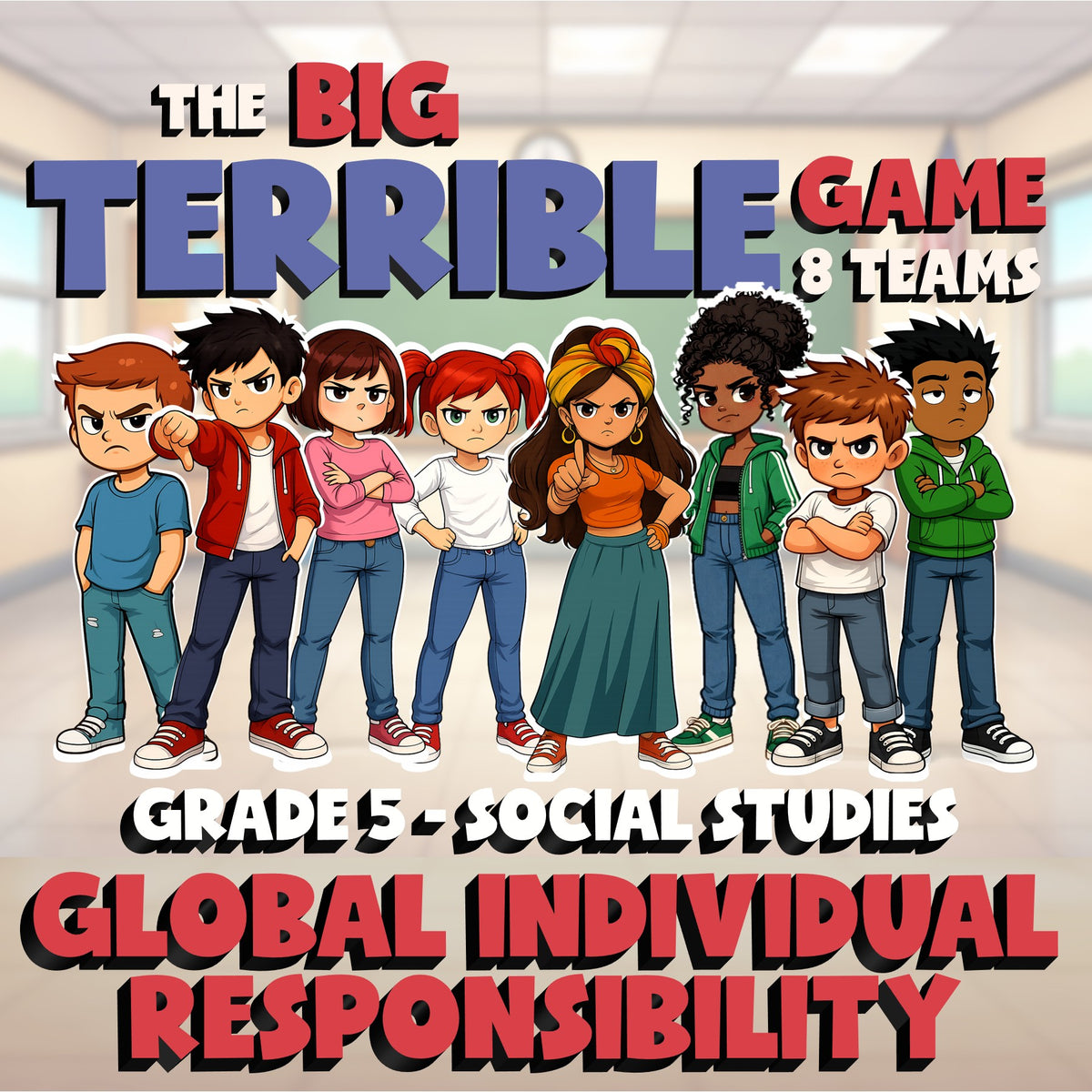 Global Individual Responsibility BIG TERRIBLE GAME - Grade 5 Socials Review