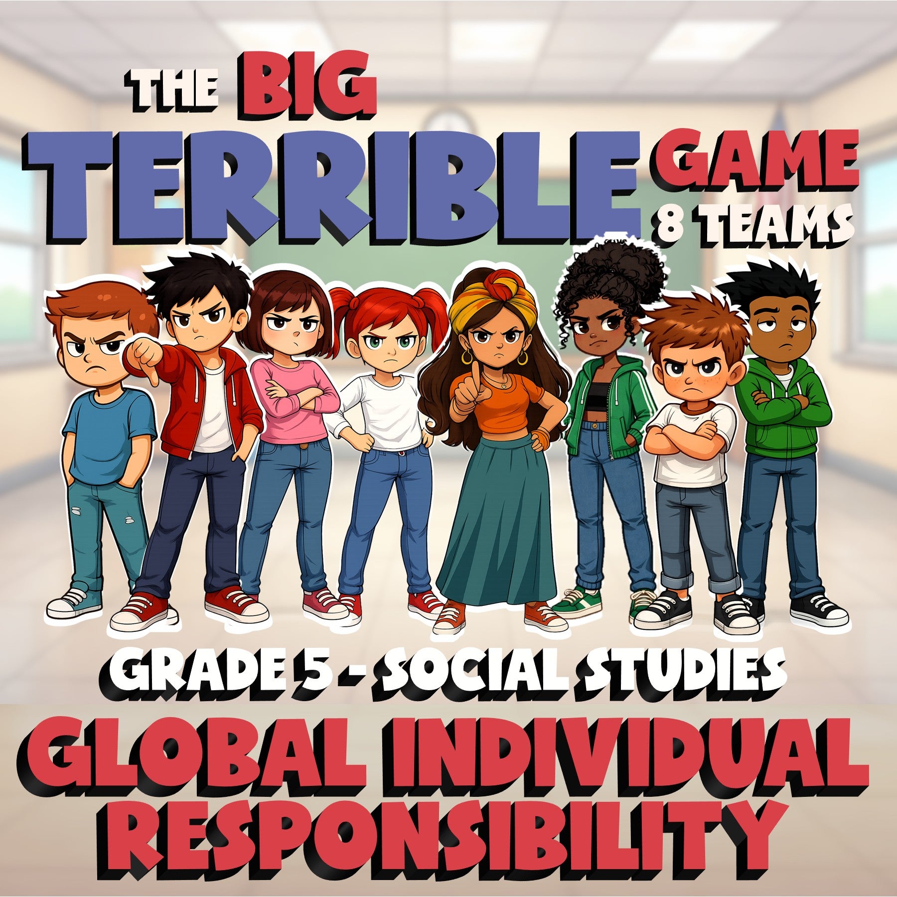 Global Individual Responsibility BIG TERRIBLE GAME - Grade 5 Socials Review