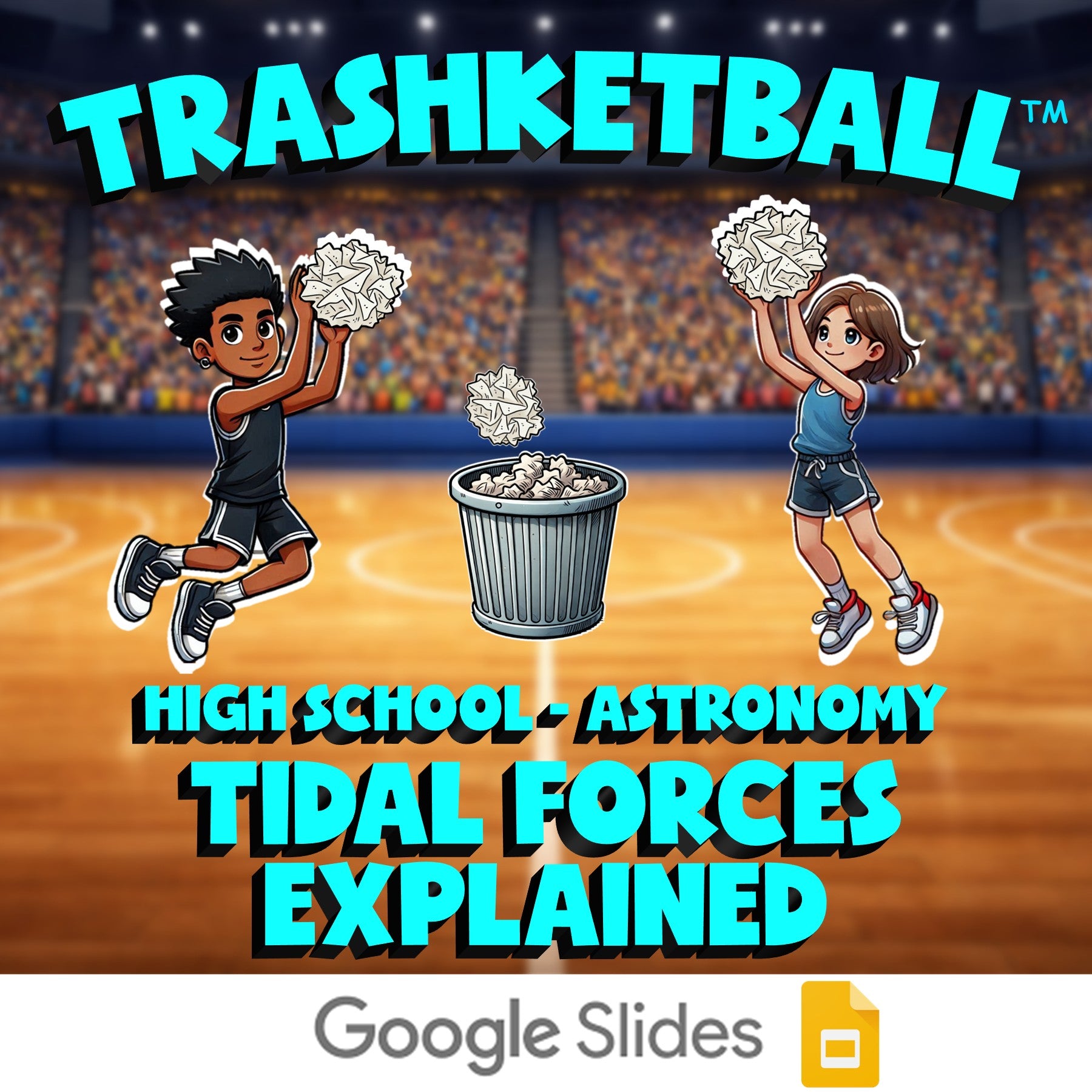 Tidal Forces Explained TRASHKETBALL Science Game - No Prep Astronomy Review