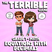 Equations with Decimals THE TERRIBLE GAME - No Prep Grade 7 Math Review Activity