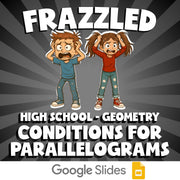 Conditions for Parallelograms FRAZZLED Math Game - No Prep Geometry Review