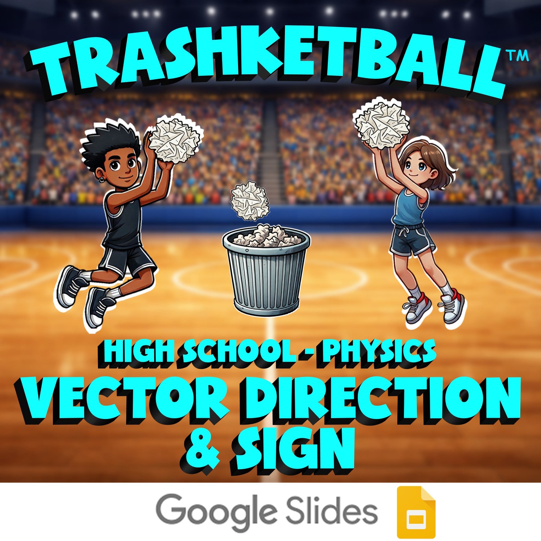 Vector Direction & Sign TRASHKETBALL Science Game - No Prep Physics Review