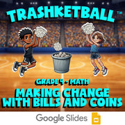 Making Change with Bills and Coins TRASHKETBALL Math Game - No Prep Grade 4