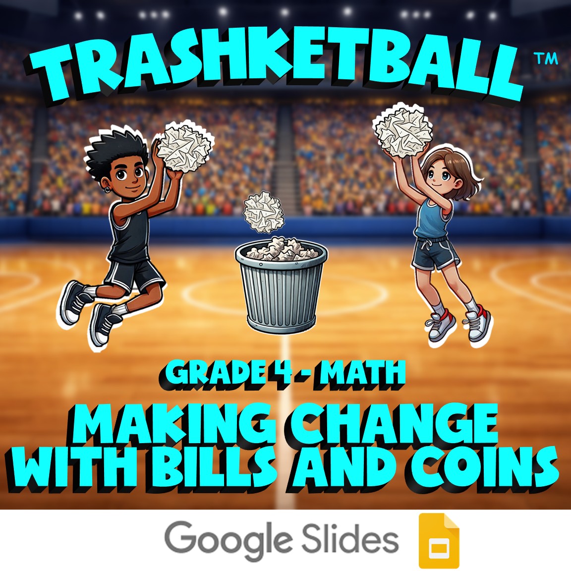 Making Change with Bills and Coins TRASHKETBALL Math Game - No Prep Grade 4