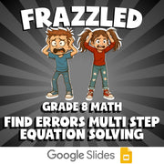 Find Errors Multi Step Equation Solving FRAZZLED Math Game - No Prep Grade 8