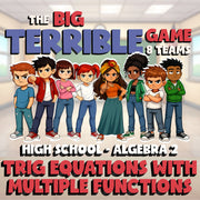 Trig Equations with Multiple Functions BIG TERRIBLE GAME - No Prep Algebra 2