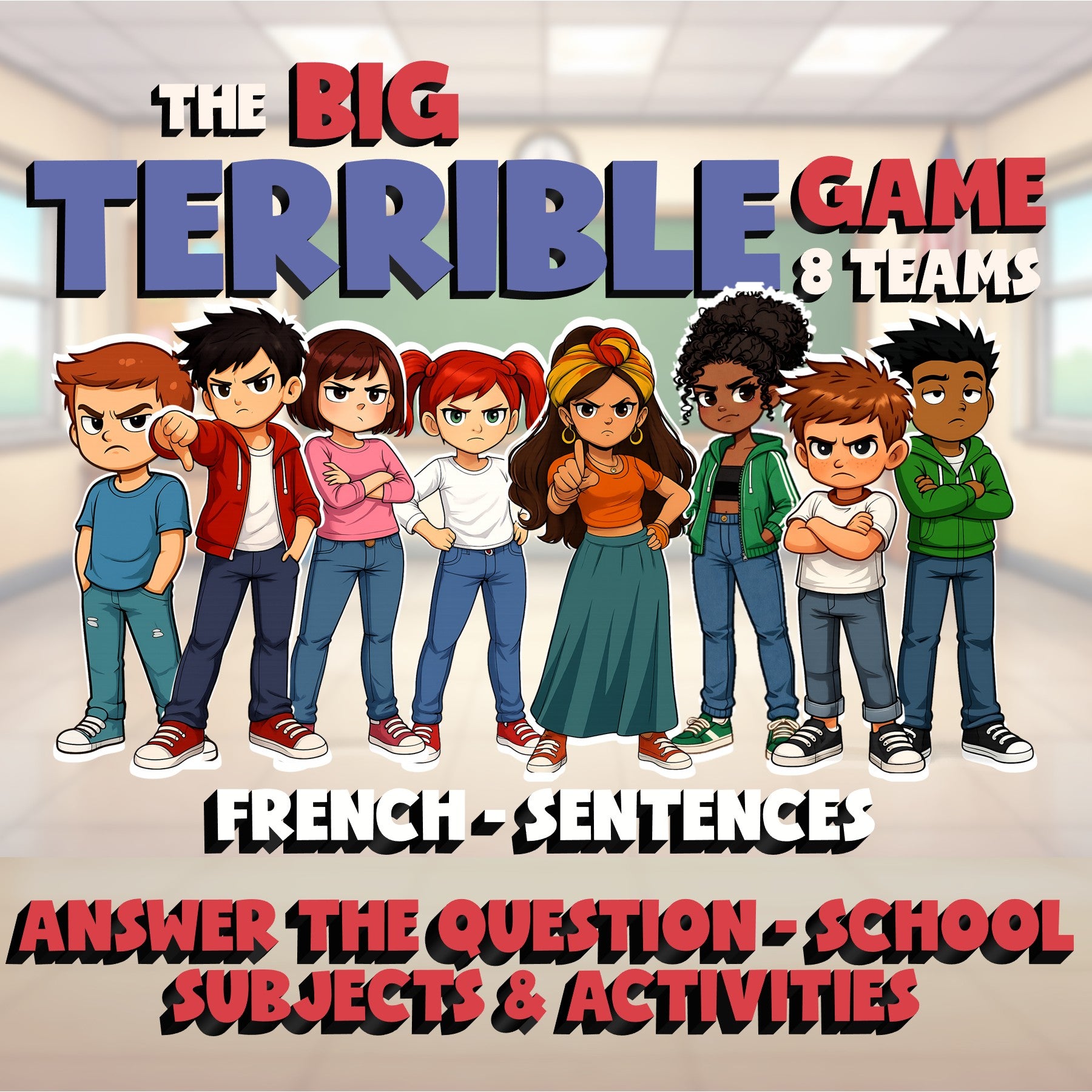 Answer the Question - School Subjects & Activities BIG TERRIBLE GAME - French