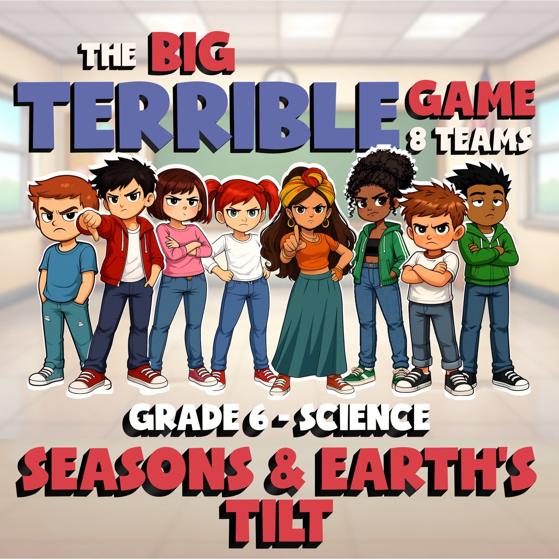 Seasons & Earth’s Tilt BIG TERRIBLE GAME - No Prep Grade 6 Science Review