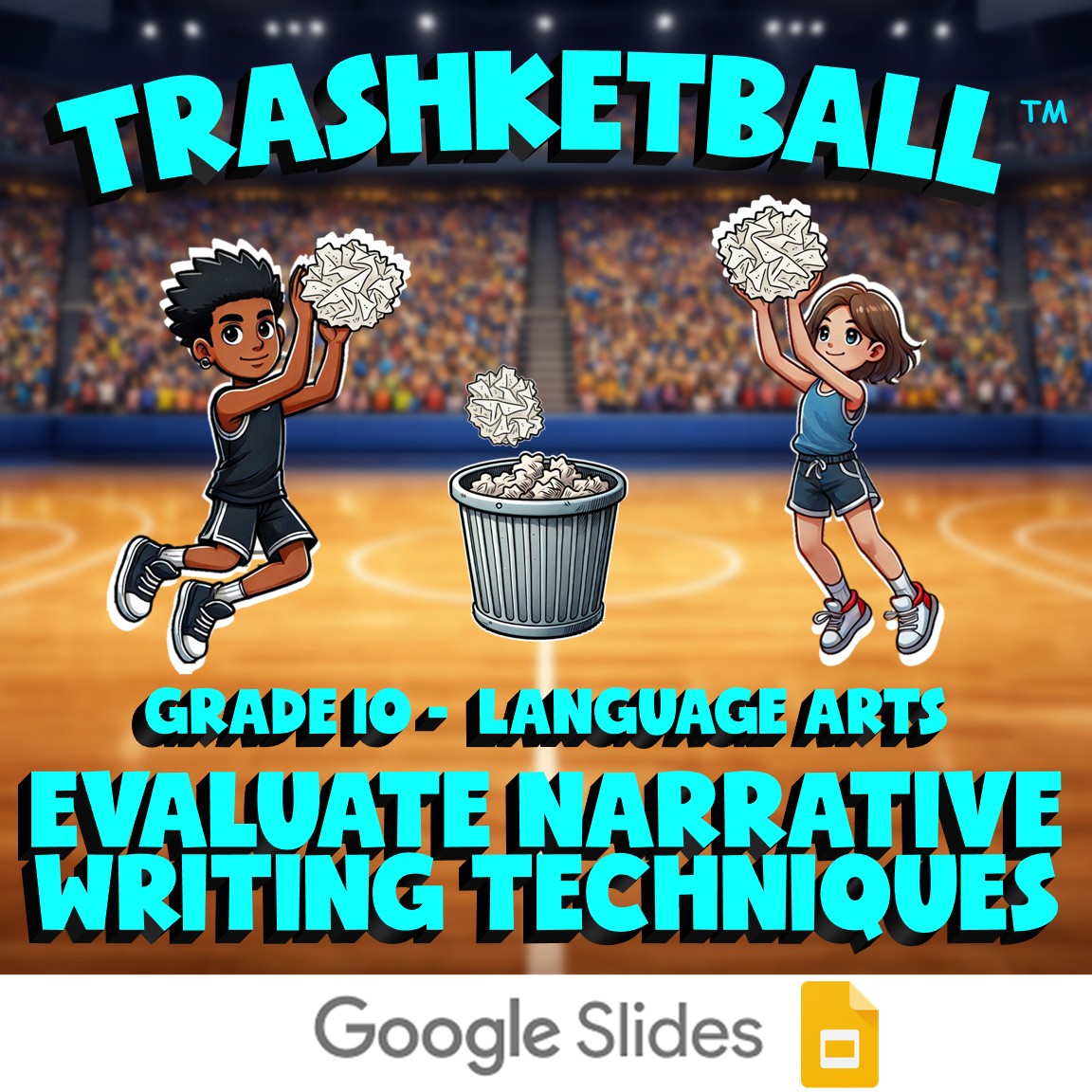 Evaluate Narrative Writing Techniques TRASHKETBALL ELA Game - No Prep Grade 10
