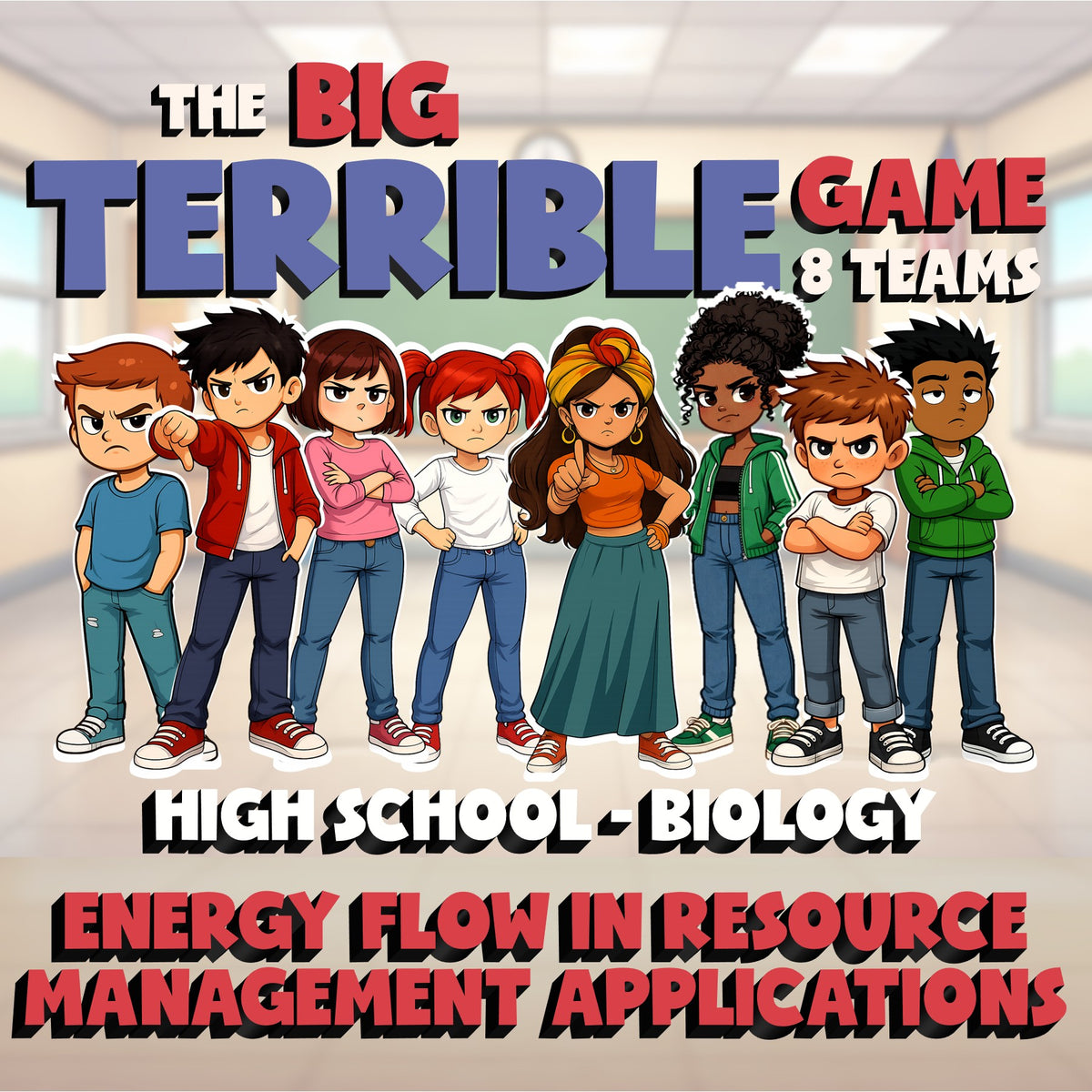 Energy Flow in Resource Management Applications BIG TERRIBLE GAME - Biology