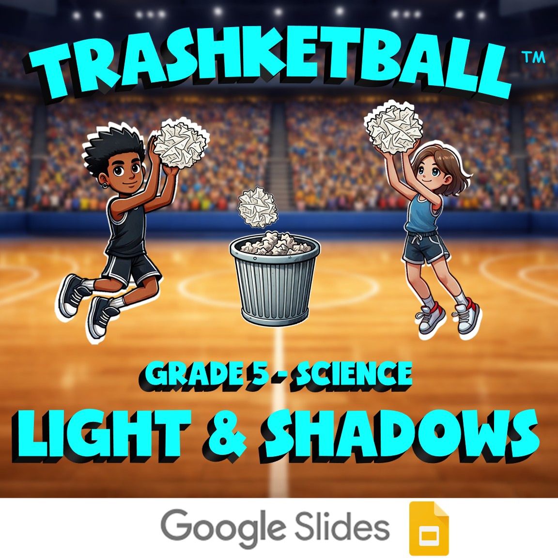 Light & Shadows TRASHKETBALL Science Game - No Prep Grade 5 Review Activity