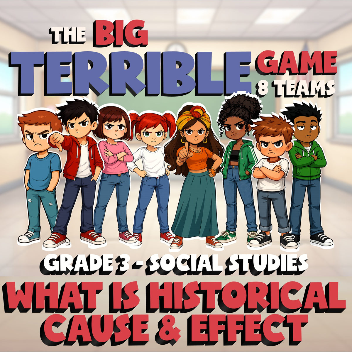 What Is Historical Cause & Effect BIG TERRIBLE GAME - Grade 3 Socials Review