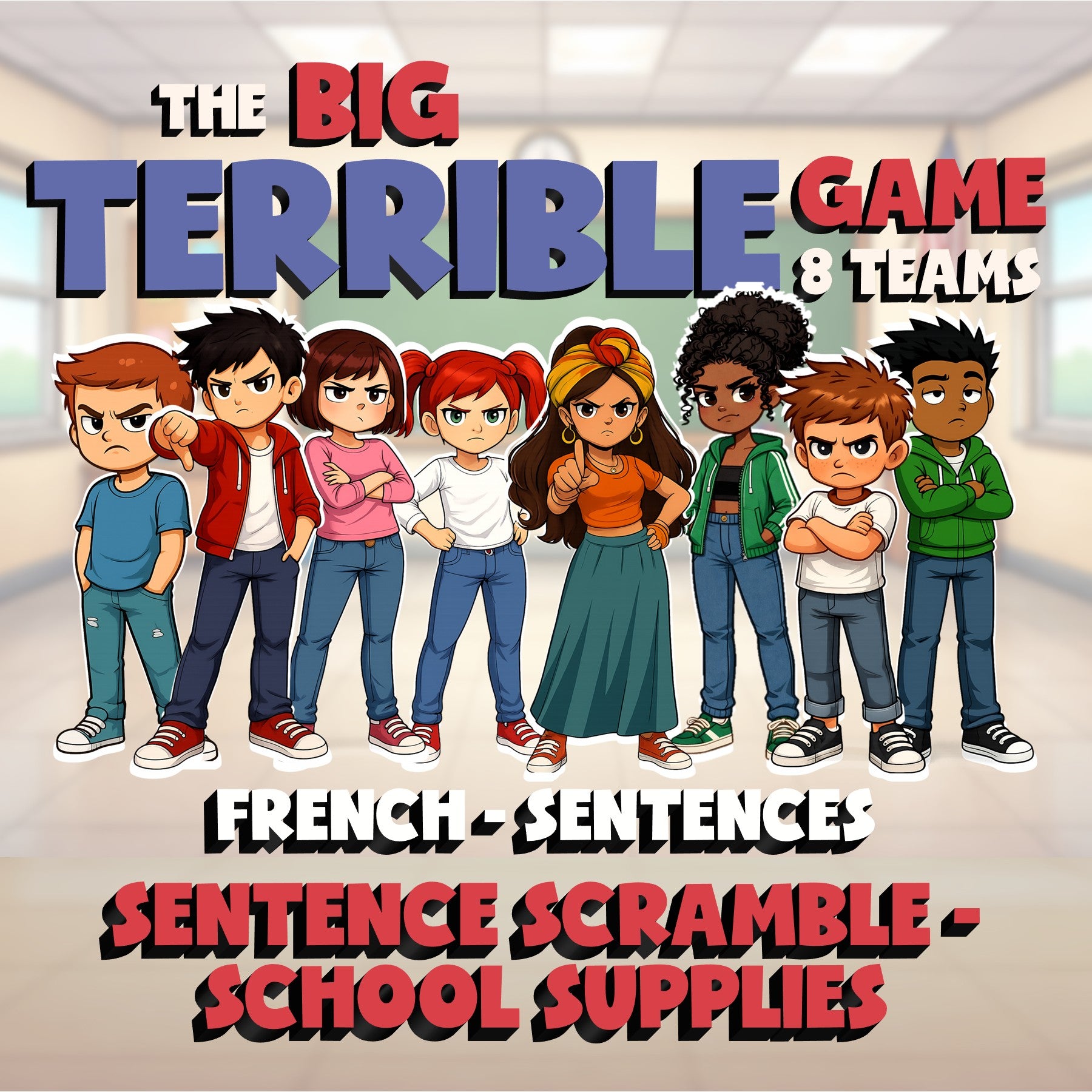 Sentence Scramble - School Supplies BIG TERRIBLE GAME - No Prep French Exercise