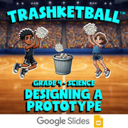 Designing a Prototype TRASHKETBALL Science Game - No Prep Grade 4 Review
