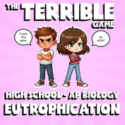 Eutrophication THE TERRIBLE GAME - No Prep AP Biology Science Review Activity