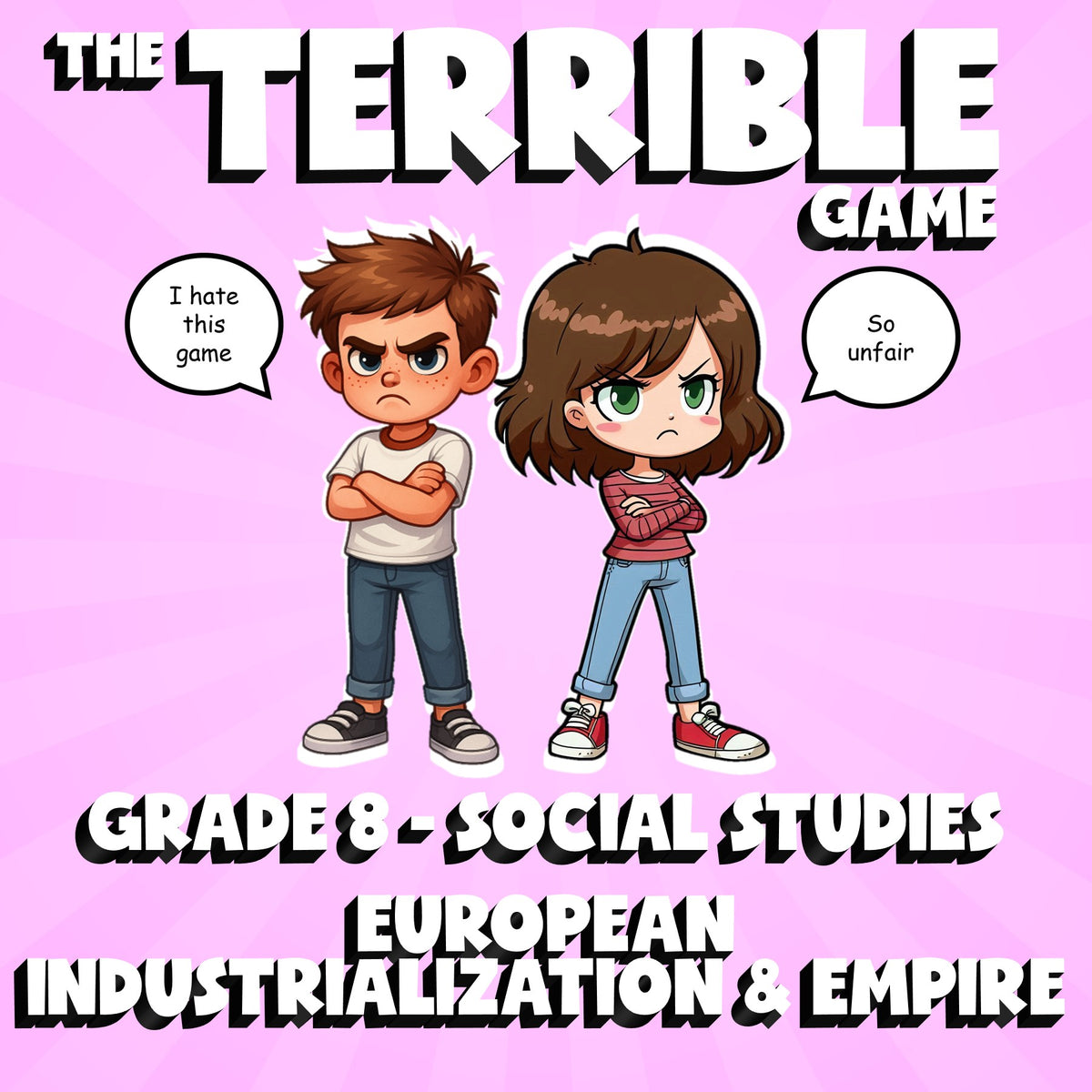 European Industrialization & Empire THE TERRIBLE GAME - Grade 8 Socials Review