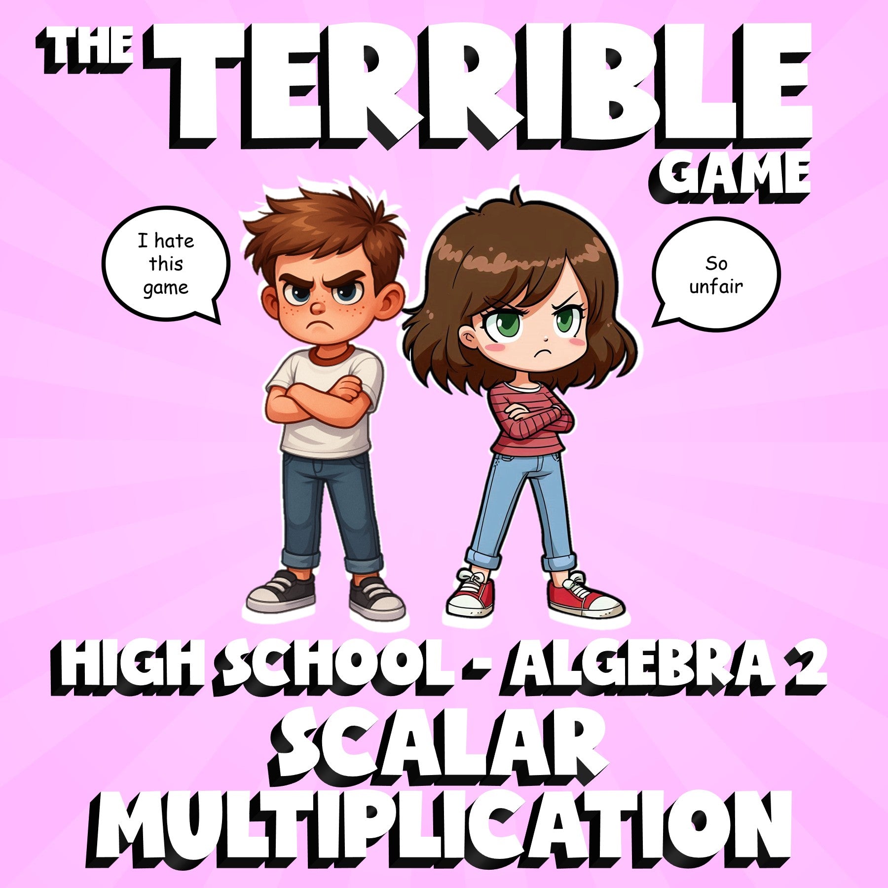 Scalar Multiplication THE TERRIBLE GAME - No Prep Algebra 2 Math Review Activity