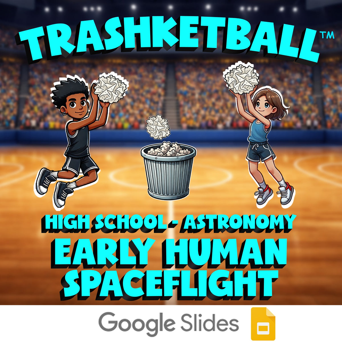 Early Human Spaceflight TRASHKETBALL Science Game - No Prep Astronomy Review