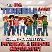 Physical & Human Geography BIG TERRIBLE GAME - No Prep Grade 6 Socials Review