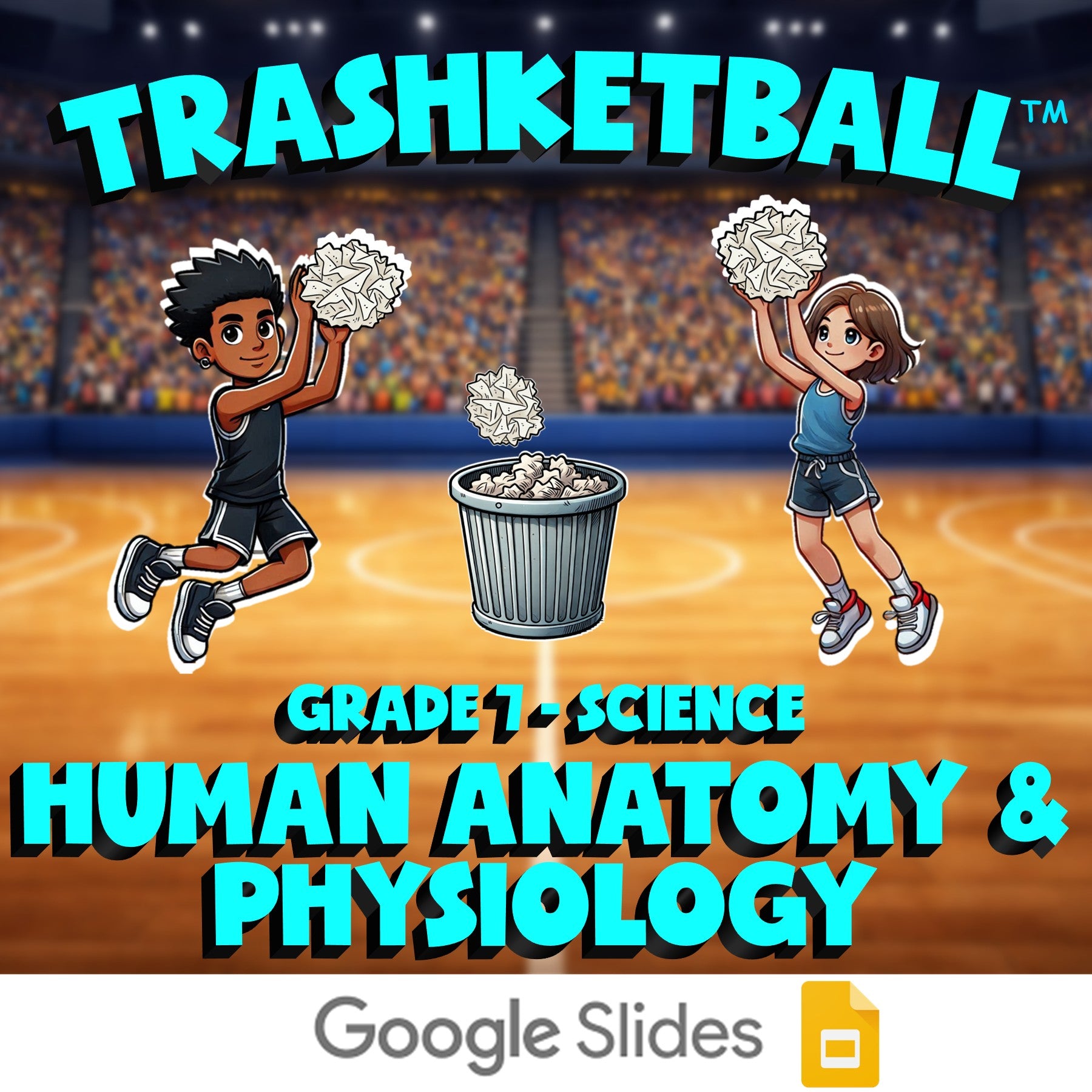Human Anatomy & Physiology TRASHKETBALL Science Game - No Prep Grade 7 Review