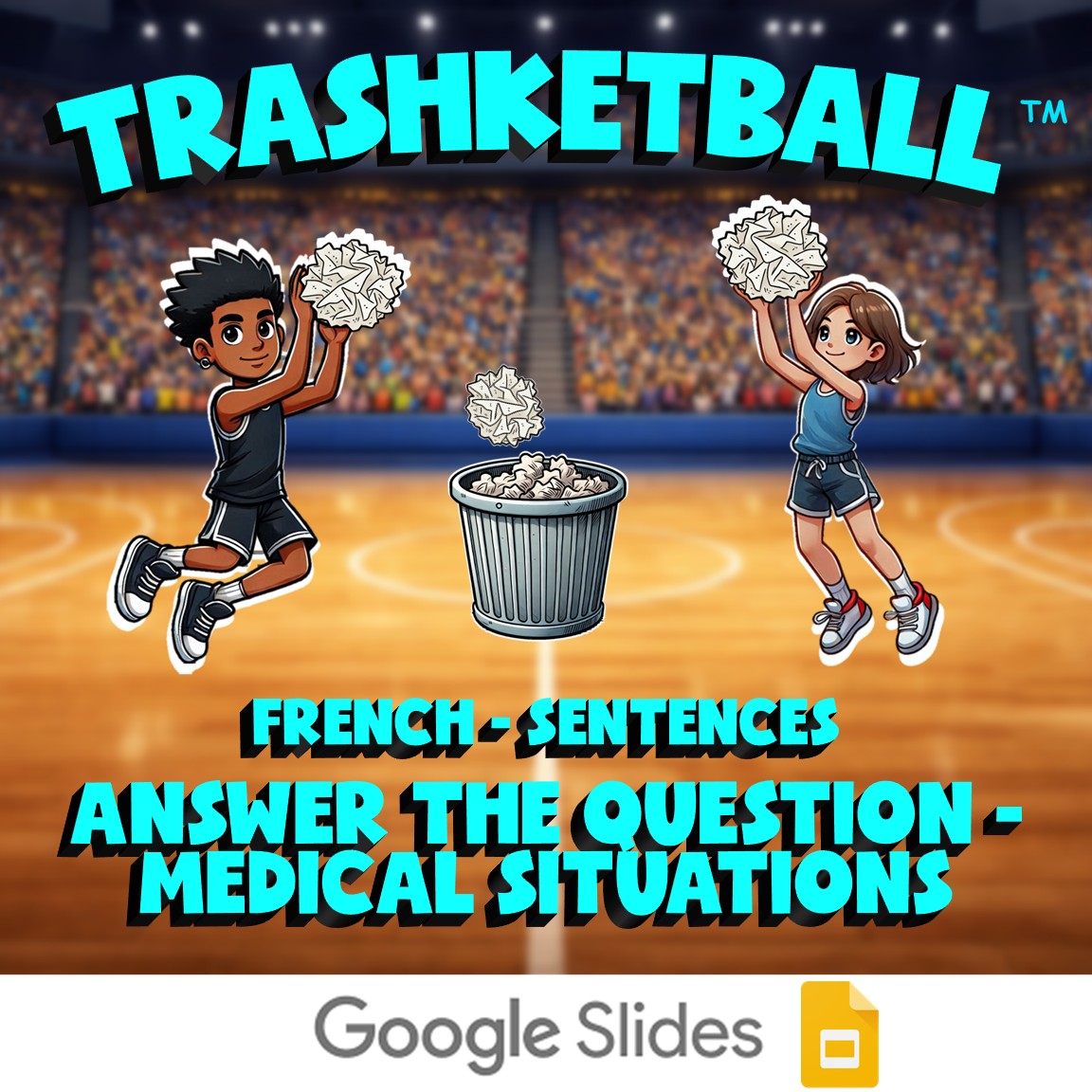 Answer the Question - Medical Situations TRASHKETBALL French Game - No Prep