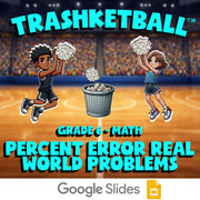 Percent Error Real World Problems TRASHKETBALL Math Game - No Prep Grade 6